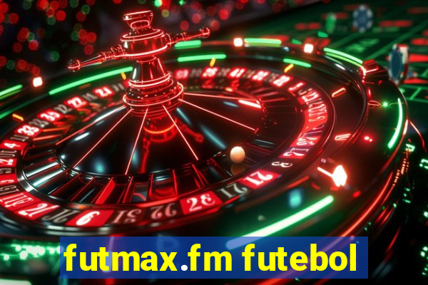 futmax.fm futebol